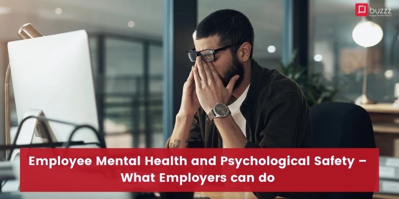 Employee Mental Health and Psychological Safety – What Employers can do 
